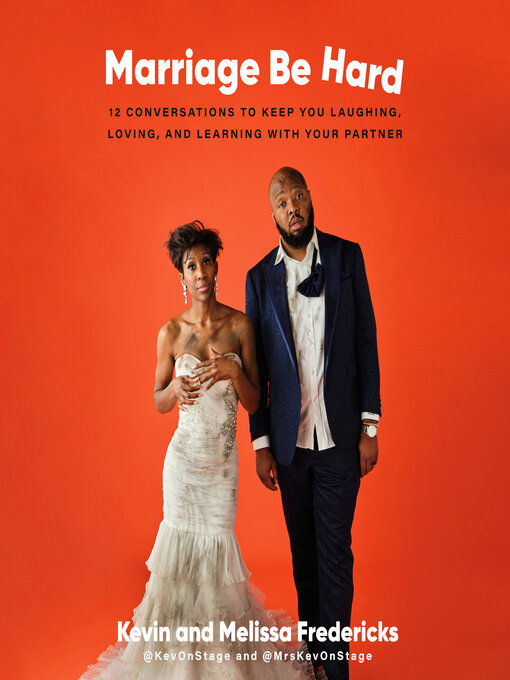 Title details for Marriage Be Hard by Kevin Fredericks - Wait list